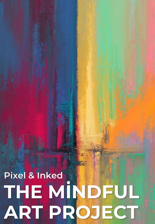The Mindful Art Project – A Gentle Mindful Art Workbook for Calm & Reflection (Digital Download PDF)